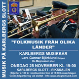 Folkmusik från olika länder. Karlbergs Musikkår 25 november 2009.
