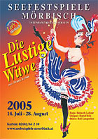 Affisch, Die lustige Witwe, Mrbisch 2005.