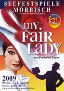 My Fair Lady, Mrbisch, sterrike 2009.